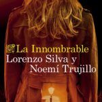 La Innombrable de Lorenzo Silva y Noemí Trujillo