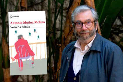 Segunda parte de Volver a dónde de Antonio Muñoz Molina