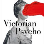 ¿Cuándo se publica el nuevo libro de Virginia Feito, Victorian Psycho?