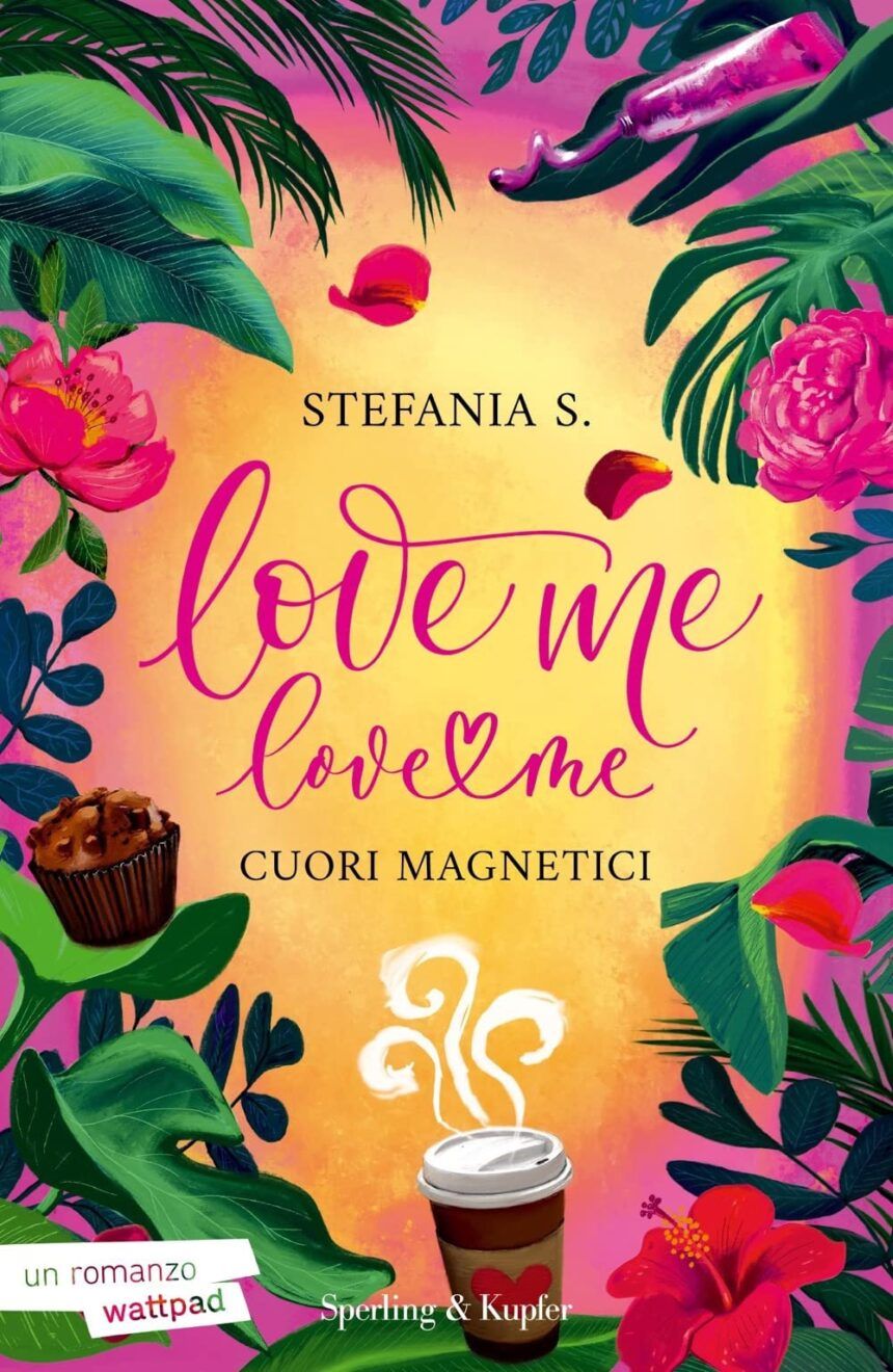 ¿Cuándo se estrena Love me, love me: Corazones Magnéticos (libro 1) de Stefania S.?