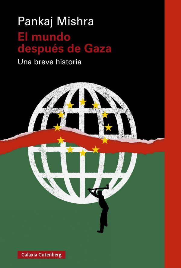 El mundo después de Gaza de Pankaj Mishra