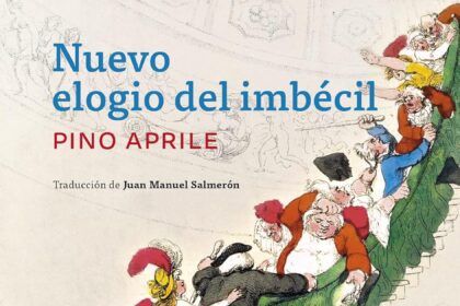 ¿Cuándo se estrena el libro “Nuevo elogio del imbécil” de Pino Aprile?